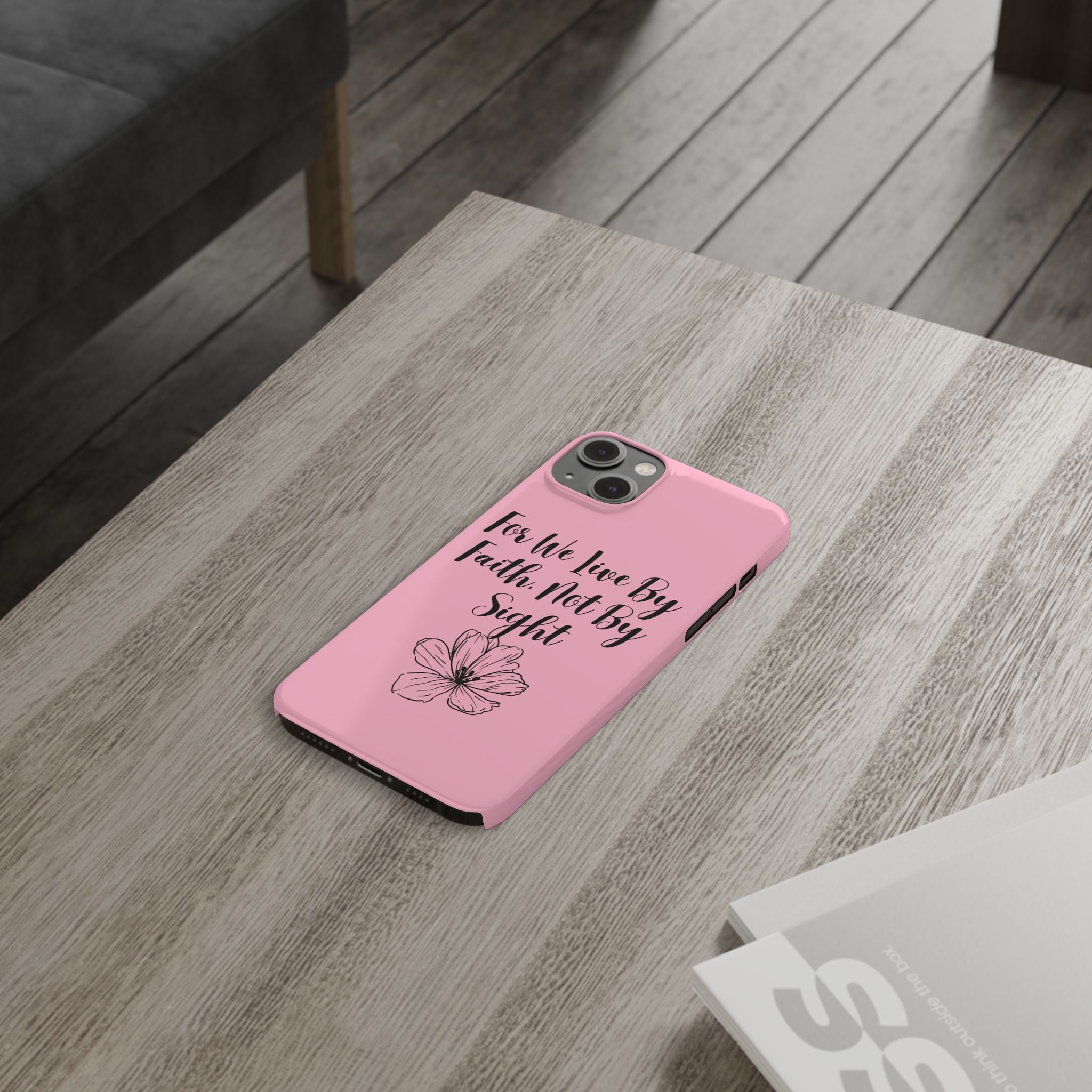 Slim Phone Case — "For We Live By Faith, Not By Sight" Floral Christian Scripture Design