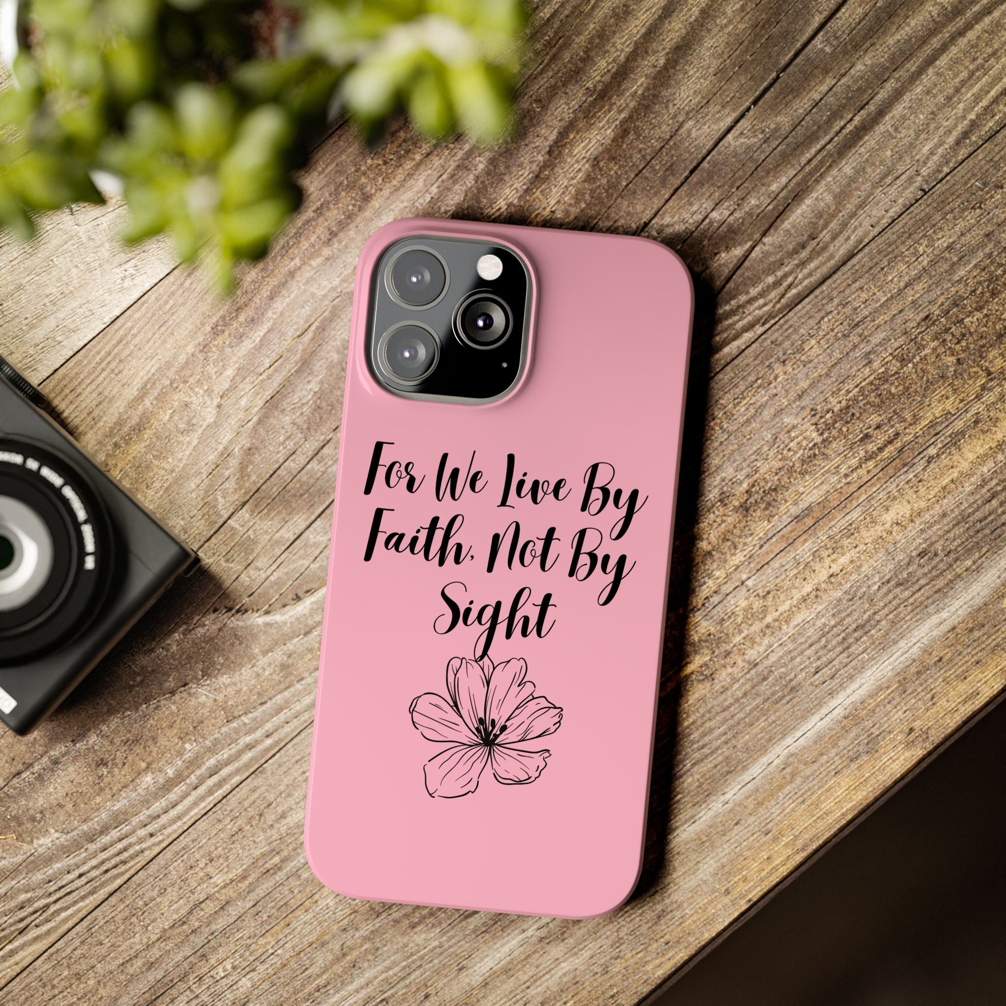Slim Phone Case — "For We Live By Faith, Not By Sight" Floral Christian Scripture Design