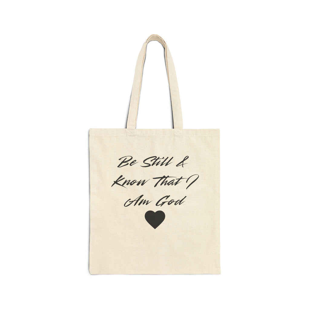 Canvas Tote Bag — "Be Still & Know That I Am God"