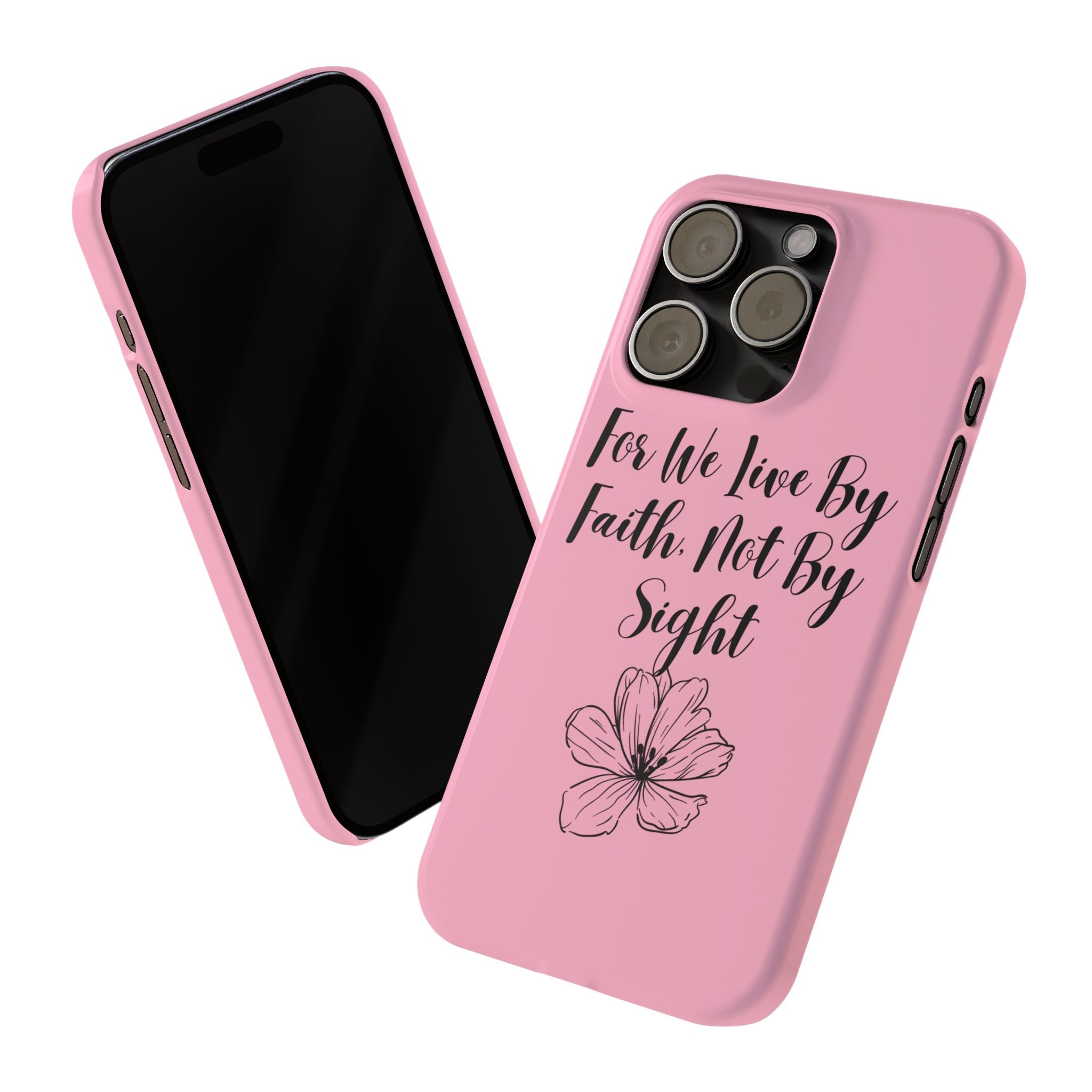 Slim Phone Case — "For We Live By Faith, Not By Sight" Floral Christian Scripture Design