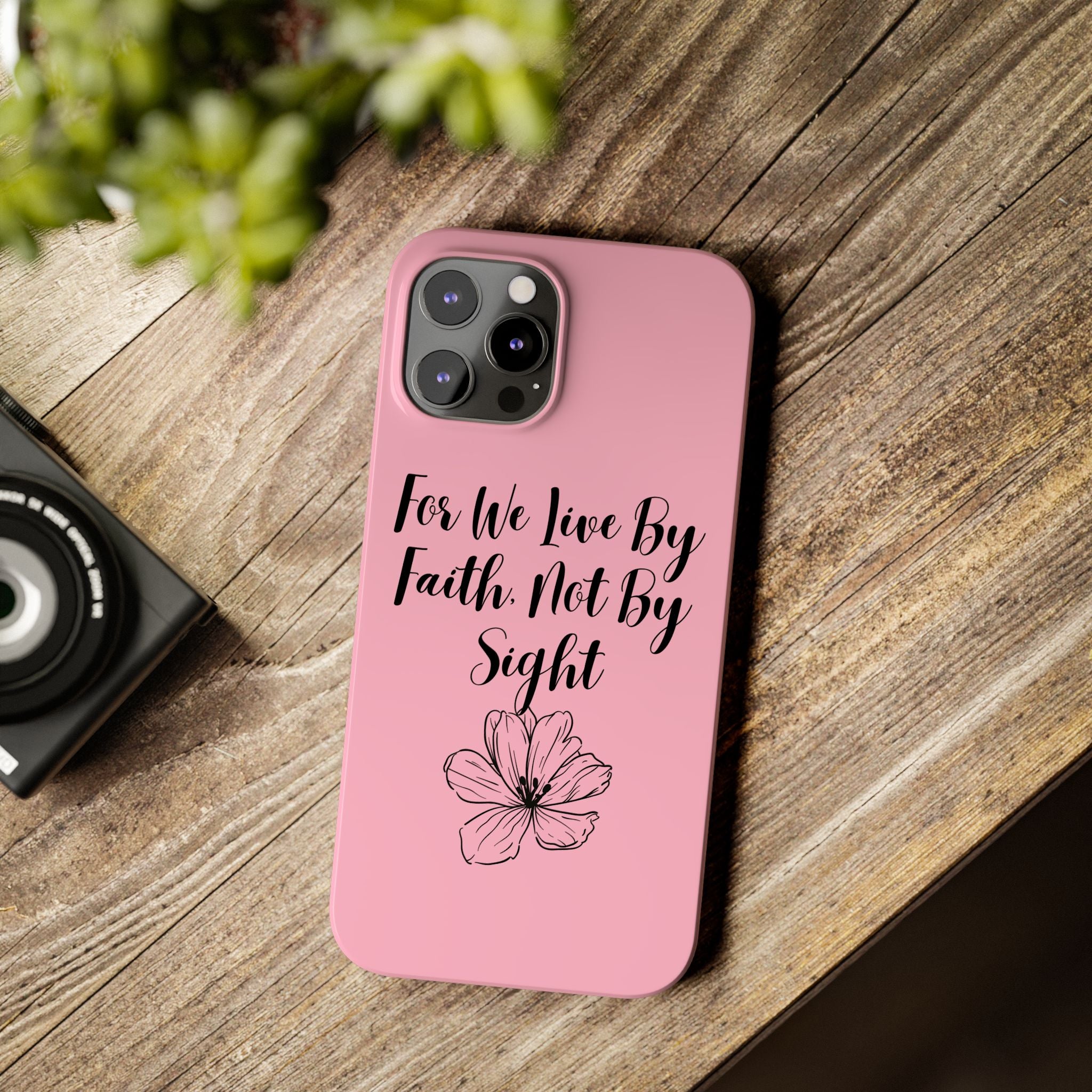 Slim Phone Case — "For We Live By Faith, Not By Sight" Floral Christian Scripture Design