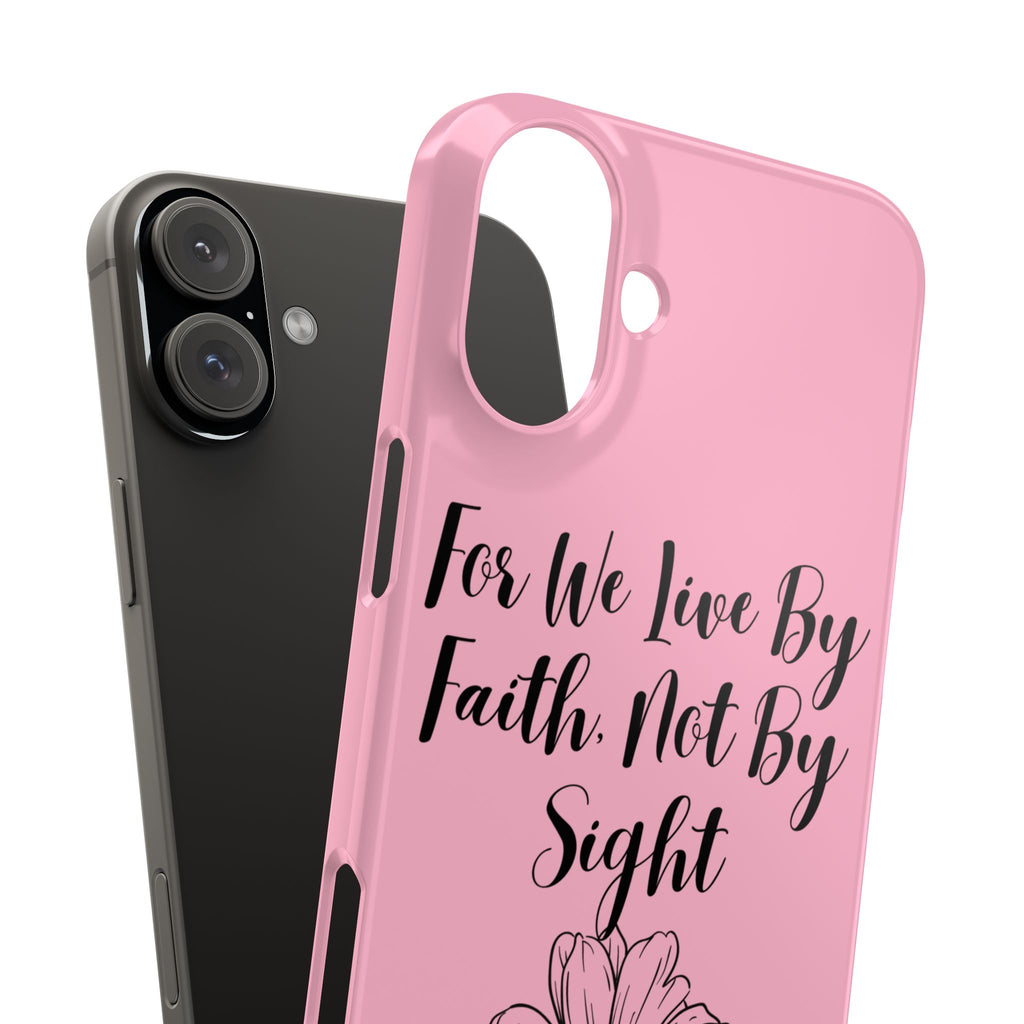 Slim Phone Case — "For We Live By Faith, Not By Sight" Floral Christian Scripture Design