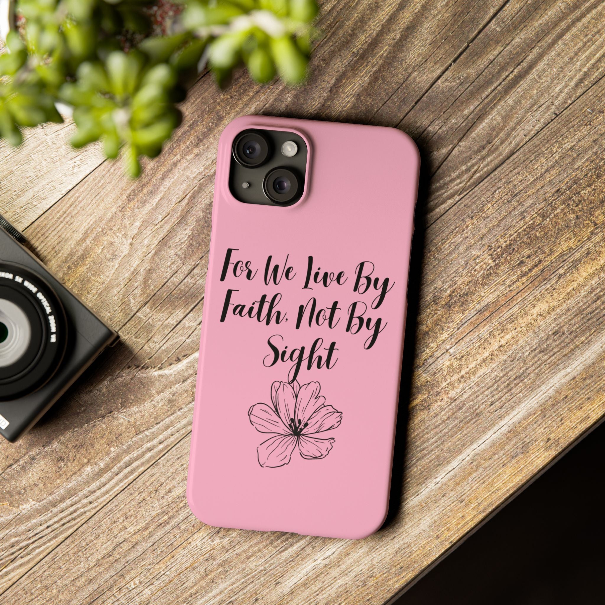 Slim Phone Case — "For We Live By Faith, Not By Sight" Floral Christian Scripture Design