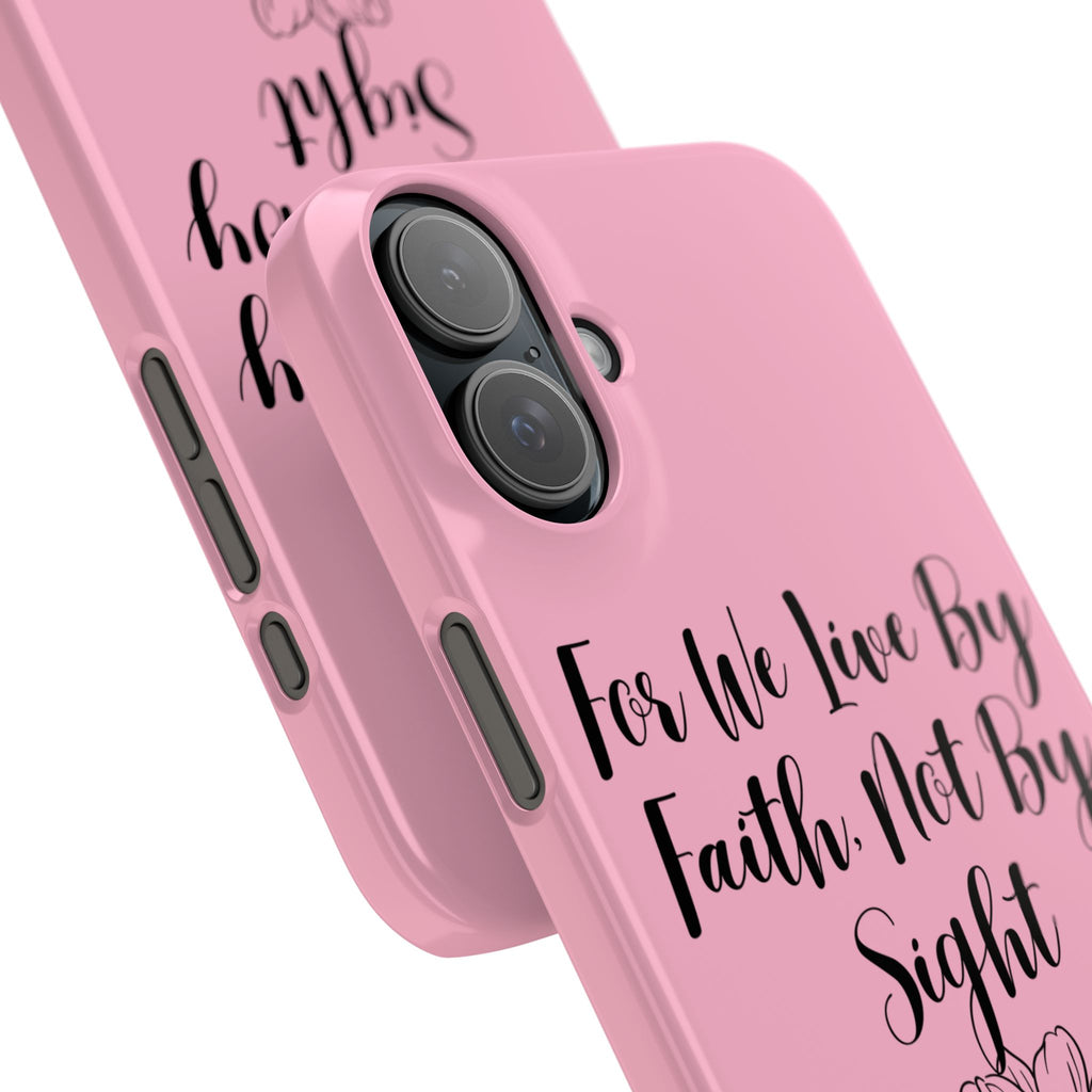 Slim Phone Case — "For We Live By Faith, Not By Sight" Floral Christian Scripture Design